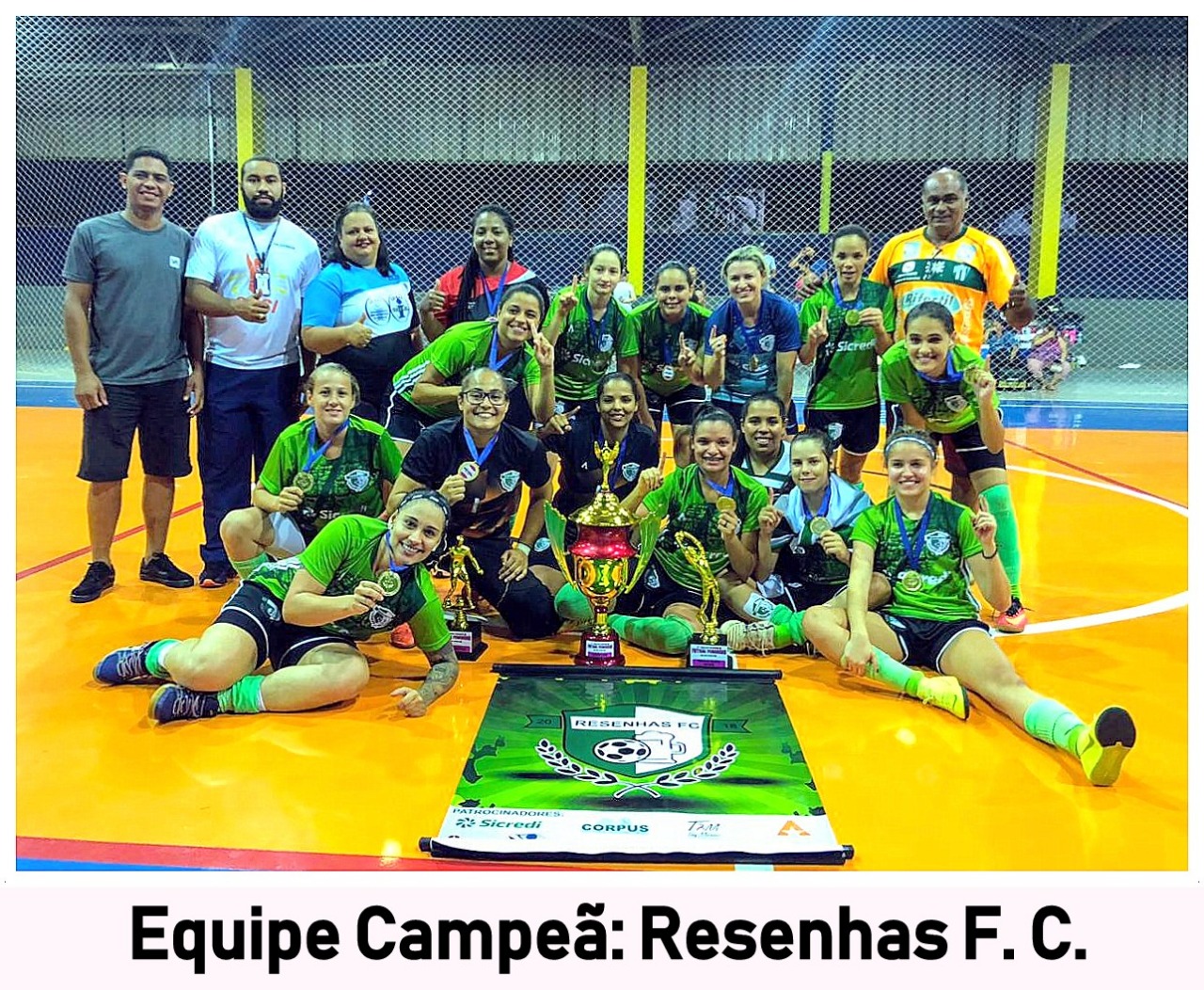 Resenhas FC conquista a 2ª Taça Rio-verdense de Futsal Feminino